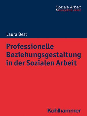 cover image of Professionelle Beziehungsgestaltung in der Sozialen Arbeit